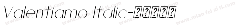 Valentiamo Italic字体转换